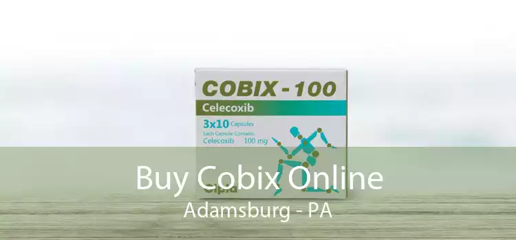 Buy Cobix Online Adamsburg - PA