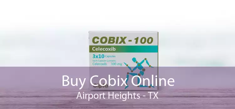 Buy Cobix Online Airport Heights - TX