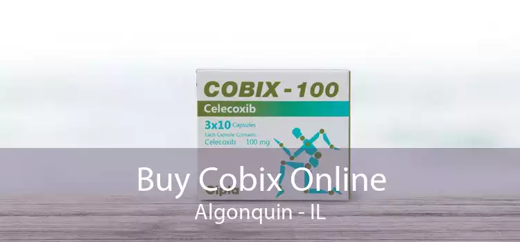 Buy Cobix Online Algonquin - IL