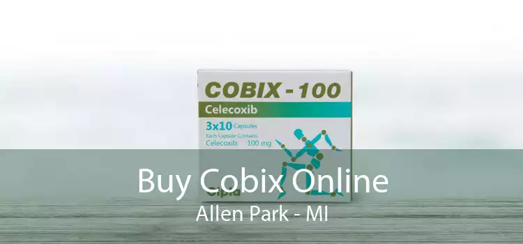Buy Cobix Online Allen Park - MI