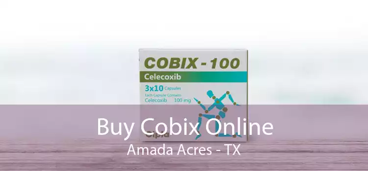 Buy Cobix Online Amada Acres - TX