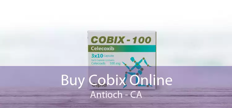 Buy Cobix Online Antioch - CA
