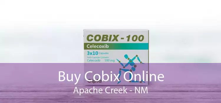 Buy Cobix Online Apache Creek - NM