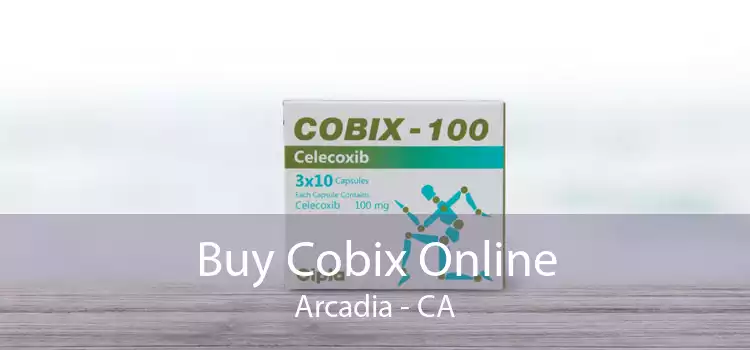 Buy Cobix Online Arcadia - CA