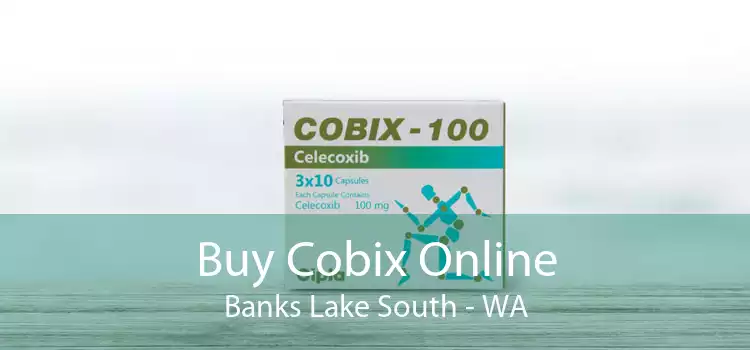Buy Cobix Online Banks Lake South - WA