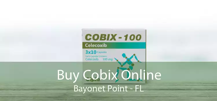 Buy Cobix Online Bayonet Point - FL