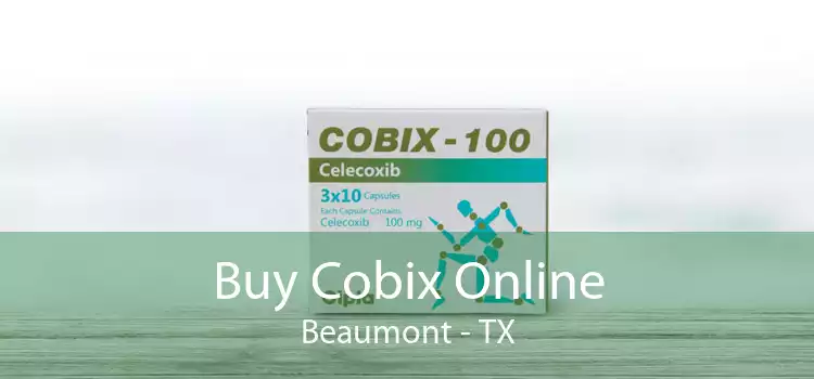 Buy Cobix Online Beaumont - TX