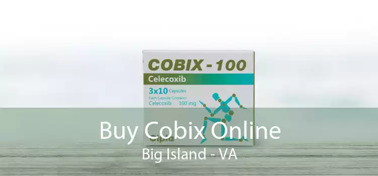 Buy Cobix Online Big Island - VA