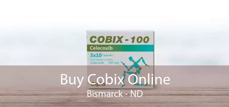 Buy Cobix Online Bismarck - ND