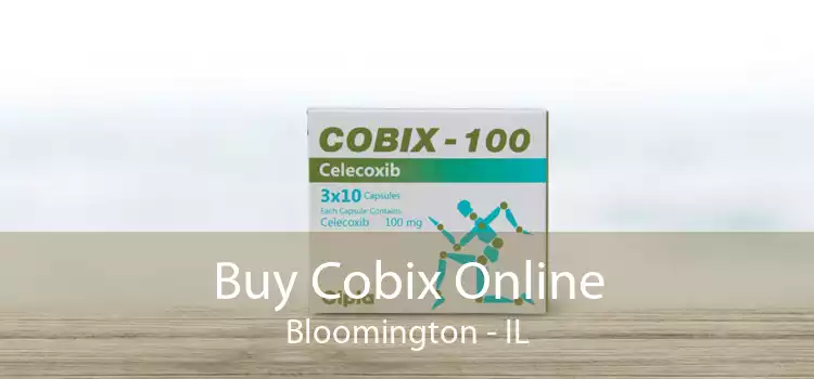 Buy Cobix Online Bloomington - IL