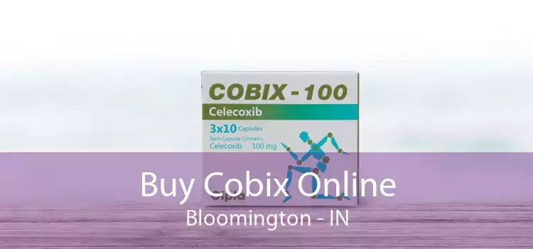 Buy Cobix Online Bloomington - IN
