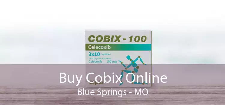 Buy Cobix Online Blue Springs - MO