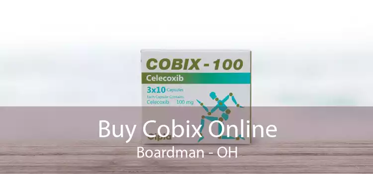 Buy Cobix Online Boardman - OH