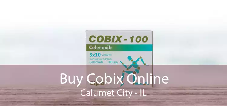 Buy Cobix Online Calumet City - IL