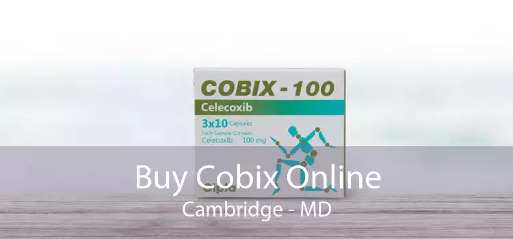 Buy Cobix Online Cambridge - MD