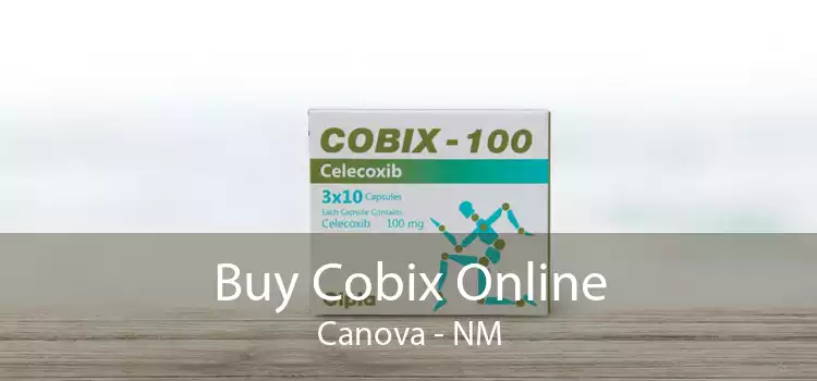 Buy Cobix Online Canova - NM