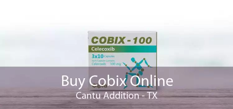 Buy Cobix Online Cantu Addition - TX