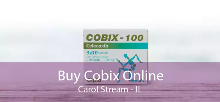 Buy Cobix Online Carol Stream - IL