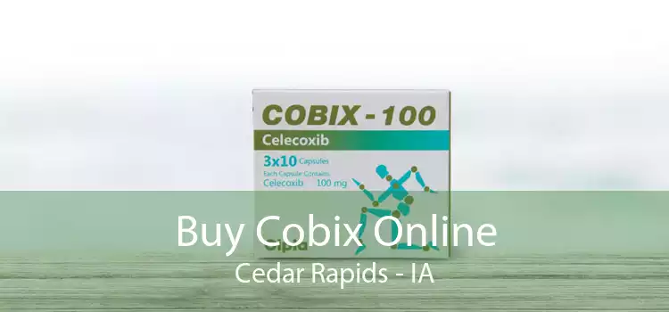 Buy Cobix Online Cedar Rapids - IA
