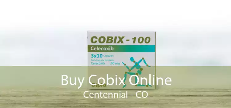 Buy Cobix Online Centennial - CO