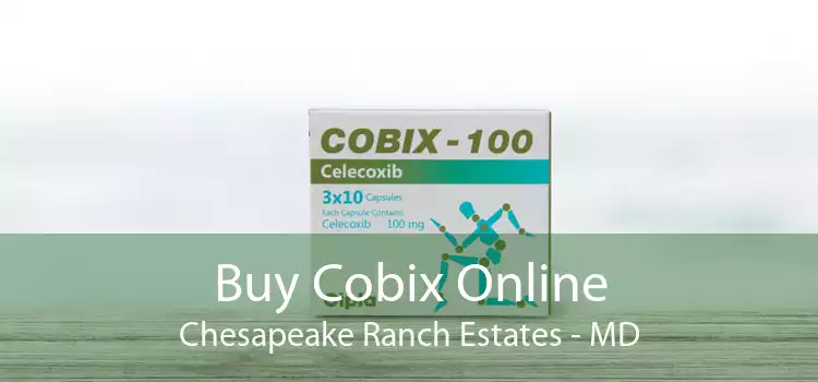 Buy Cobix Online Chesapeake Ranch Estates - MD