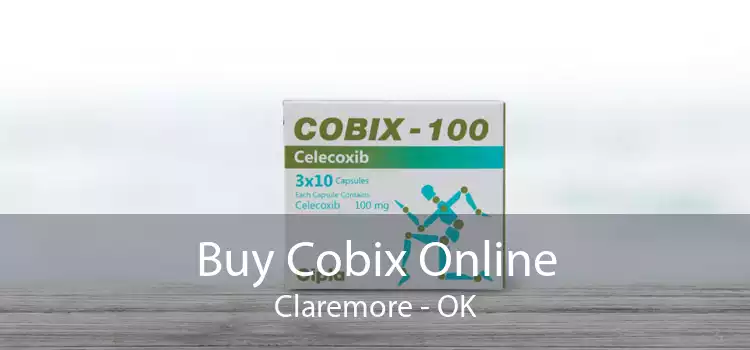 Buy Cobix Online Claremore - OK