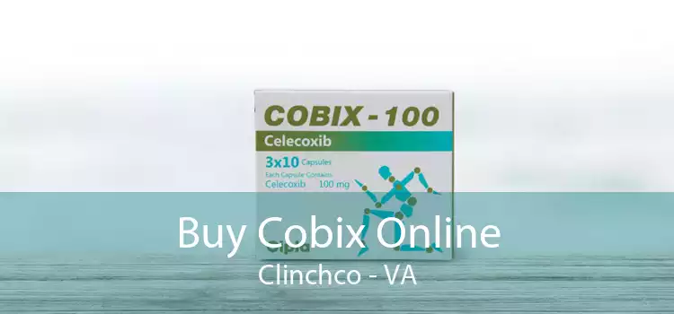 Buy Cobix Online Clinchco - VA