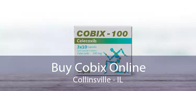 Buy Cobix Online Collinsville - IL