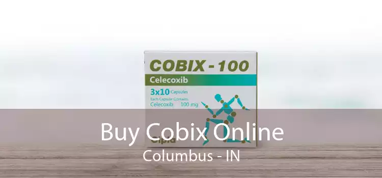 Buy Cobix Online Columbus - IN