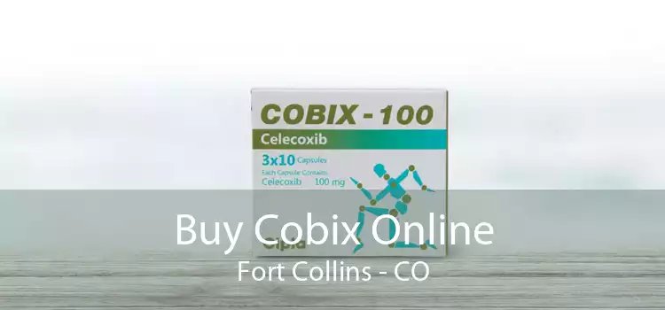 Buy Cobix Online Fort Collins - CO