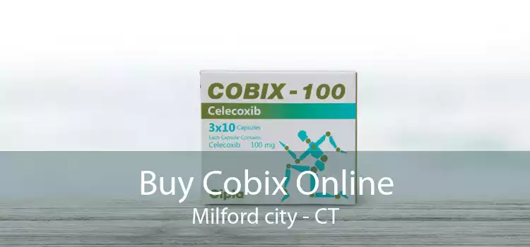 Buy Cobix Online Milford city - CT