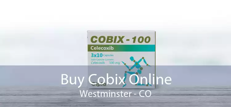 Buy Cobix Online Westminster - CO